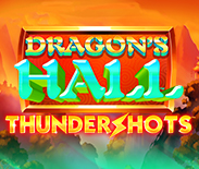 Dragon`s Hall Thundershots